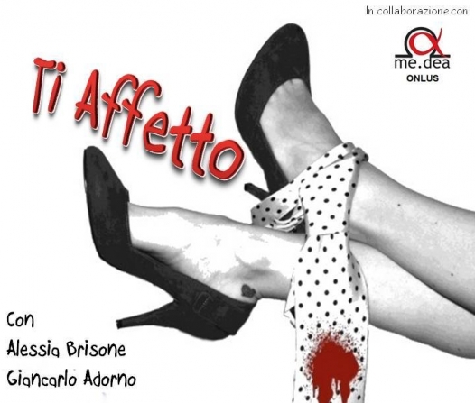 ‘Ti affetto’: a teatro contro la violenza sulle donne