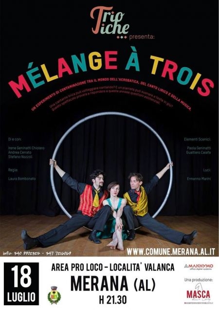Mélange à trois, acrobazie, canto lirico e musica