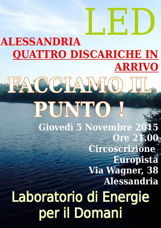 L’associazione Led fa il punto sulle quattro discariche di Alessandria