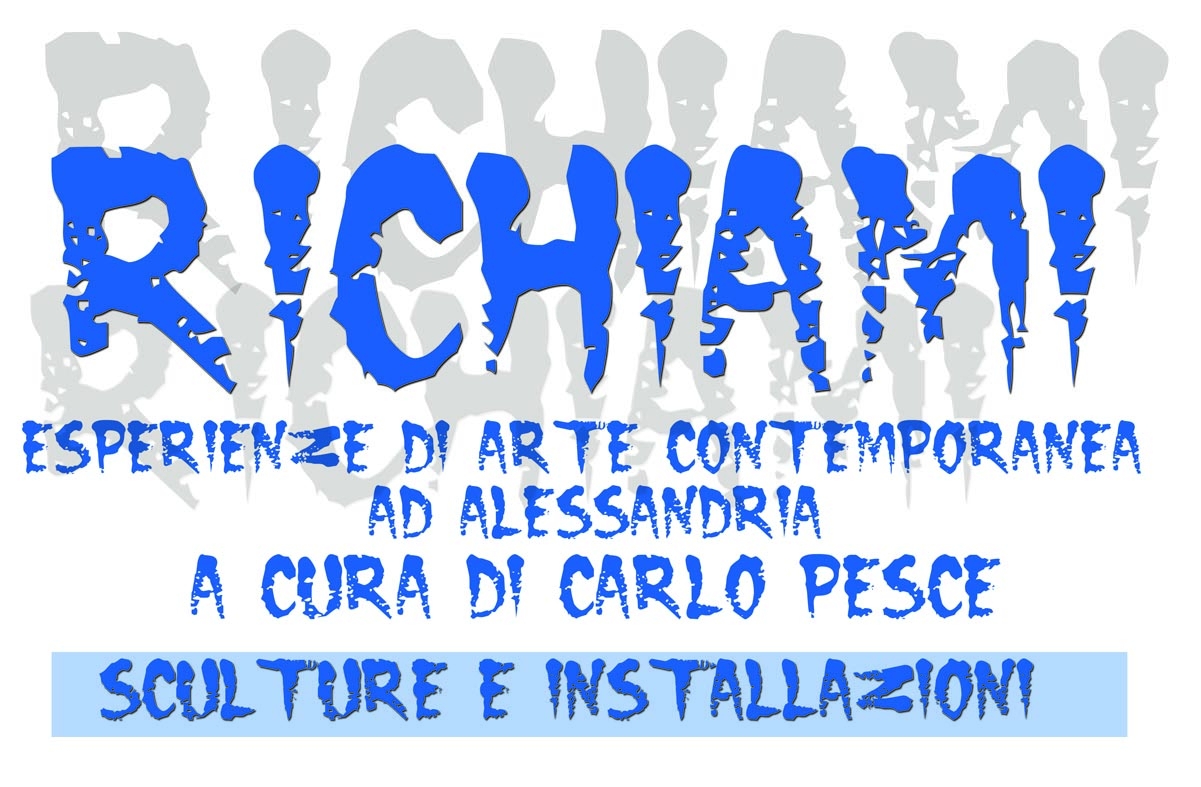 “Richiami”, esperienze di arte contemporanea ad Alessandria