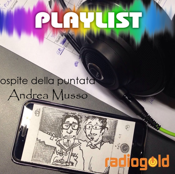 La Playlist di Andrea Musso [AUDIO]