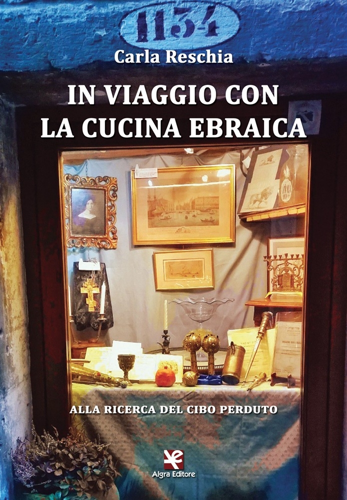 Un viaggio d’autore con la cucina ebraica di Carla Reschia