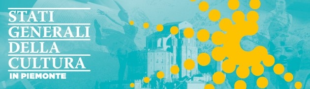 Gli Stati Generali della Cultura arrivano ad Alessandria per rilanciare il settore