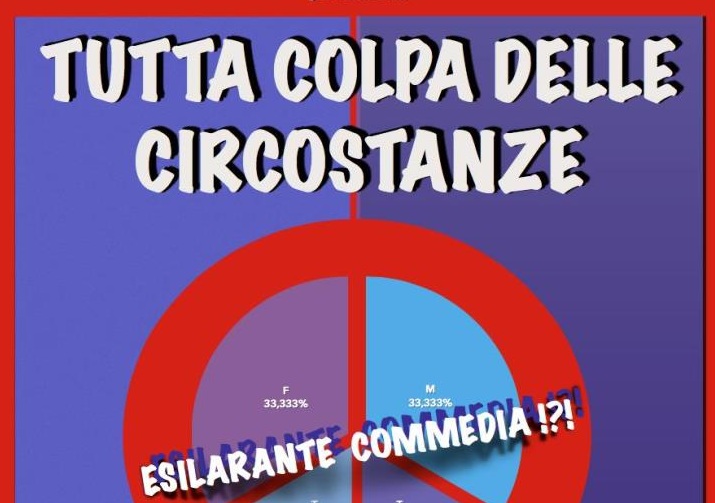 “Tutta colpa delle Circostanze” in scena al Teatro Comunale