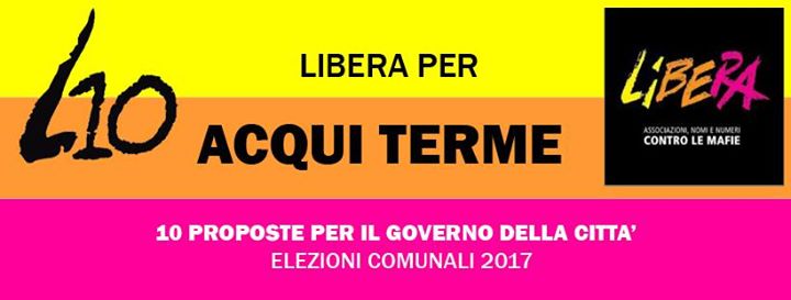 Libera: i candidati di Acqui rispondono alle proposte per la città