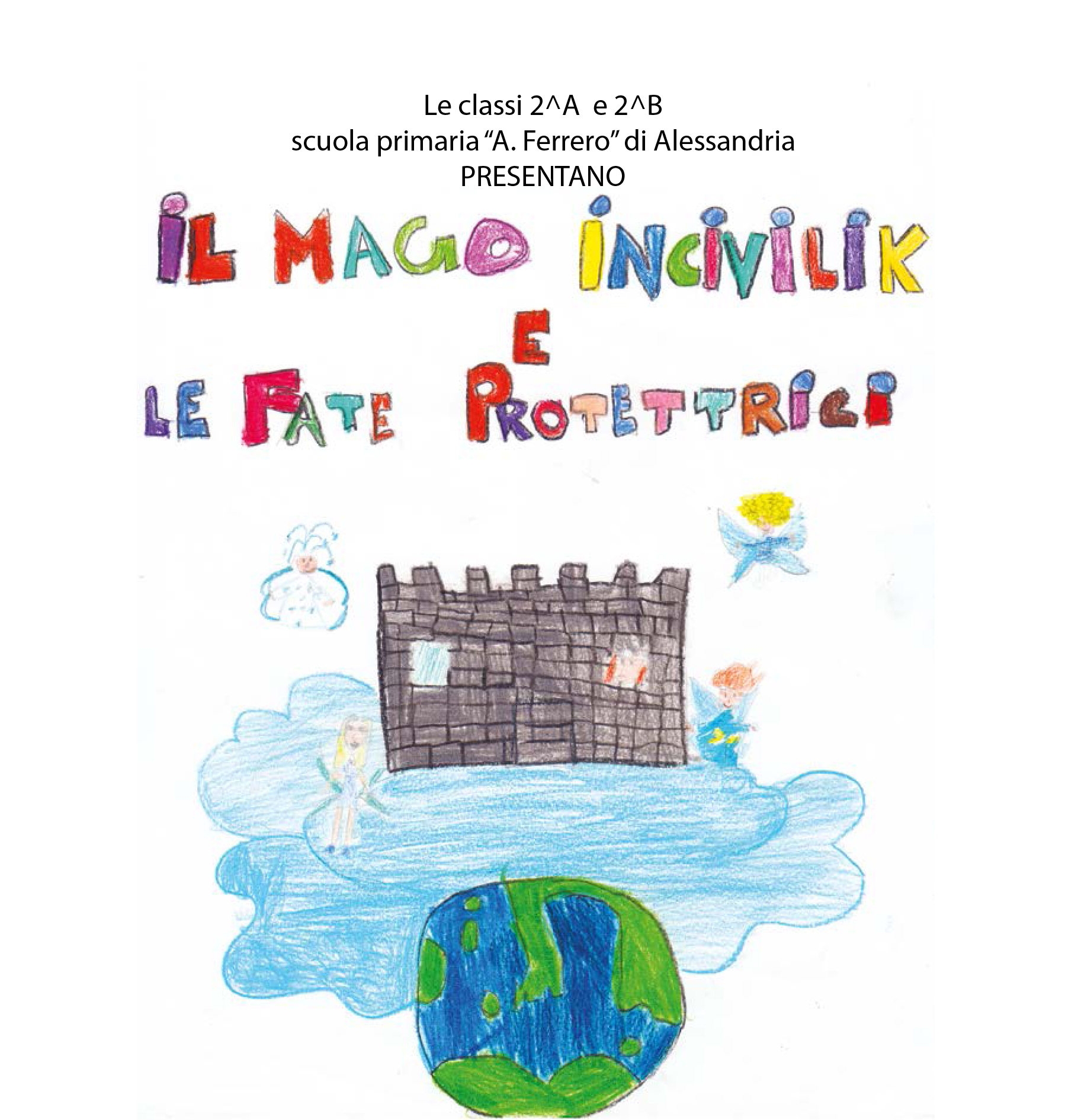 I vincitori di “Insieme proteggiamo il Mondo”