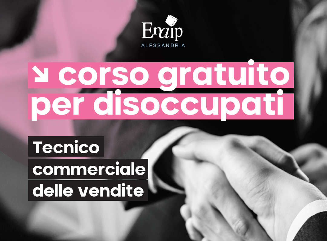 Corso gratuito nel settore commerciale a EnAIP Alessandria