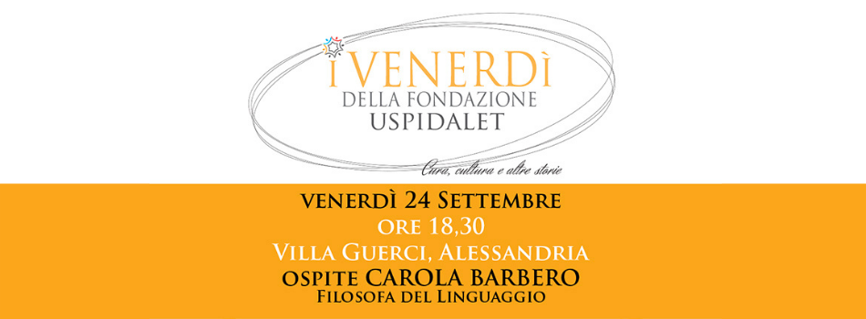I venerdì della Fondazione Uspidalet: il 24 settembre incontro con Carola Barbero