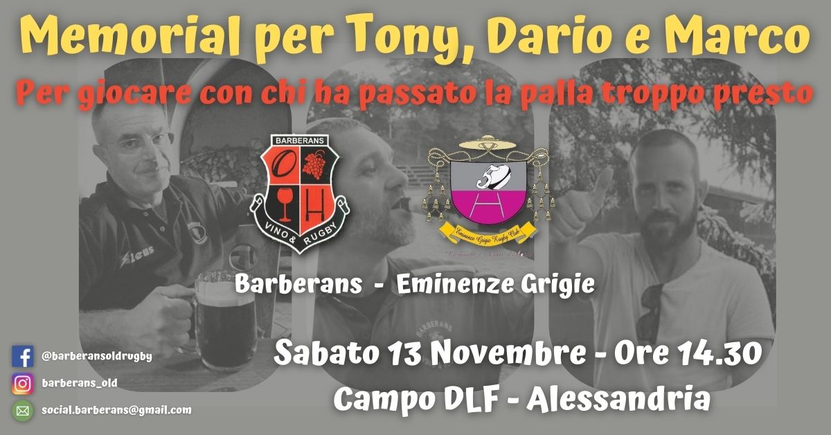 In memoria di Dario, Tony e Marco: ad Alessandria un match “per chi ha passato la palla ovale troppo presto”