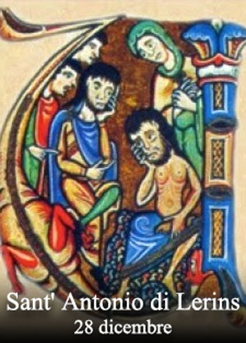 Il santo del giorno del 28 dicembre è Sant’Antonio di Lerins