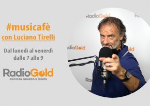 Riascolta Musicaffè di venerdì con Luciano Tirelli