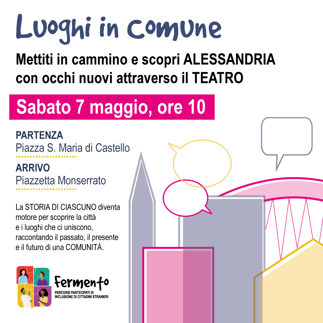 Il 7 maggio ad Alessandria lo spettacolo itinerante  “Luoghi in Comune”