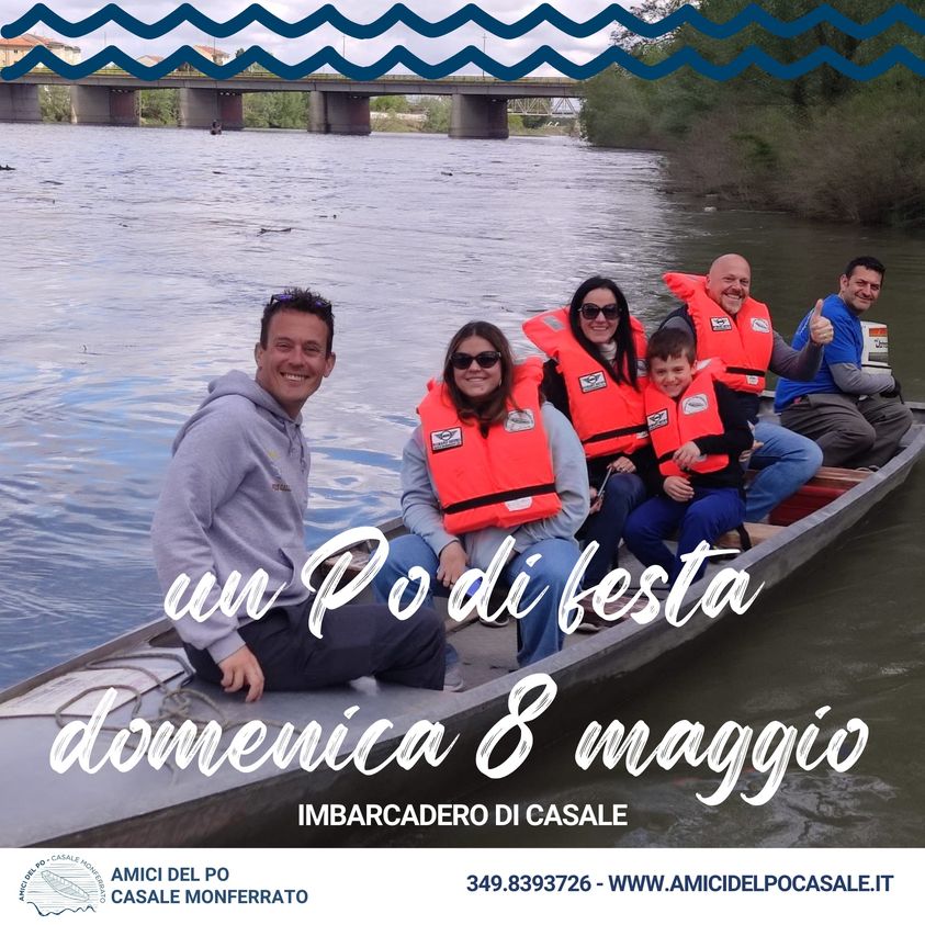 Domenica 8 maggio “Un Po di festa” all’imbarcadero a Casale Monferrato