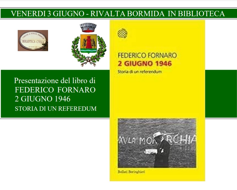 Il 3 giugno a Rivalta Bormida Federico Fornaro presenta il libro “2 giugno 1946. Storia di un referendum”
