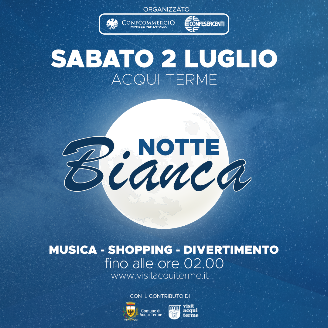 Sabato 2 luglio “Notte bianca” ad Acqui Terme