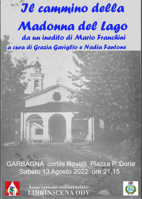 Il 13 agosto a Garbagna la rappresentazione “Il cammino della Madonna del Lago” in omaggio a Mario Franchini