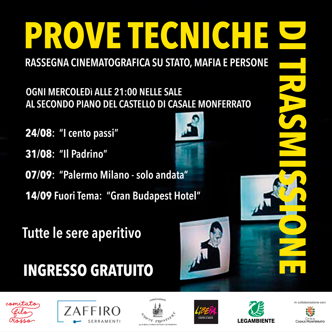 Dal 24 agosto al 14 settembre a Casale la rassegna cinematografica “Prove Tecniche di Trasmissione”. Si parte con “I cento passi”
