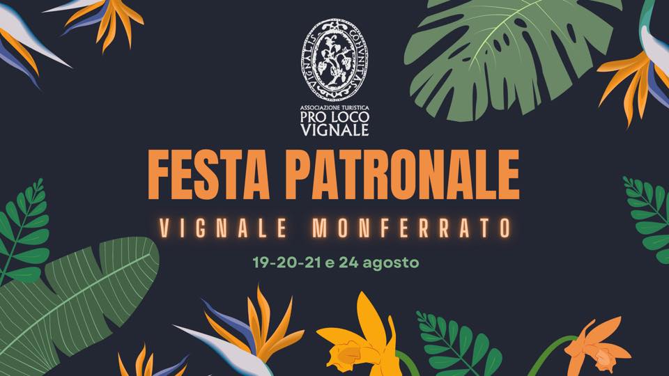 Il 19, 20, 21 e 24 agosto Festa Patronale a Vignale Monferrato