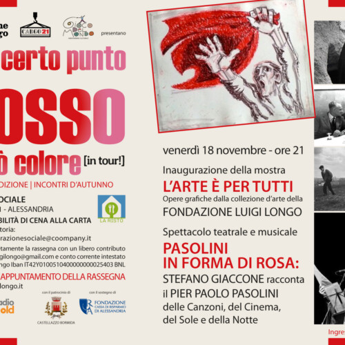 “L’arte è per tutti”, una collezione delle opere della Fondazione Longo e lo spettacolo “Pasolini in forma di rosa” alla Ristorazione Sociale