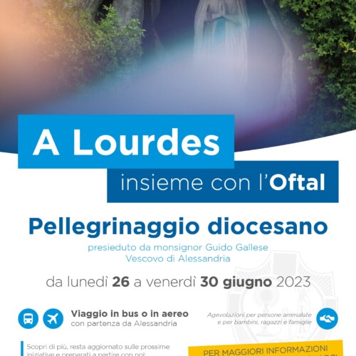 Dal 26 al 30 giugno pellegrinaggio a Lourdes con l’Oftal di Alessandria