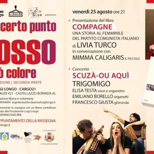 Il 25 agosto Livia Turco e i Trigomigo per “E a un certo punto il rosso cambiò colore”