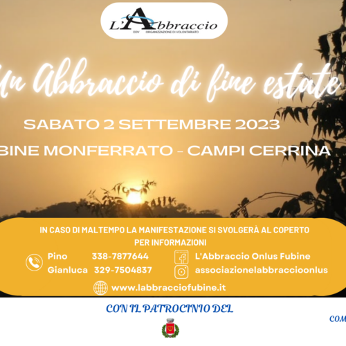 Sabato a Fubine torna la festa dell’Associazione L’Abbraccio che quest’anno diventa “Un abbraccio di fine estate”