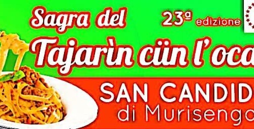 Dal 18 al 21 agosto a San Candido di Murisengo la Sagra del Tajarin cun l’oca
