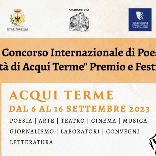 Concorso Internazionale di Poesia “Città di Acqui Terme”: per 10 giorni eventi tra arte, cinema, musica e non solo