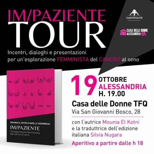 Il 19 ottobre alla Casa delle Donne presentazione di “Im/Paziente”, un’esplorazione femminista del cancro al seno
