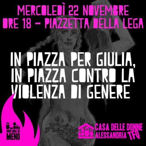 Femminicidio di Giulia Cecchettin: Non Una di Meno Alessandria mercoledì scende in piazza