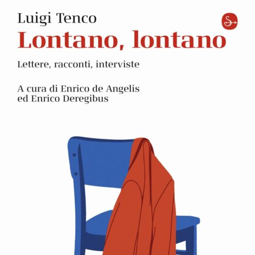“Lontano, lontano” di Deregibus racconta la profondità e l’anticonformismo di Tenco
