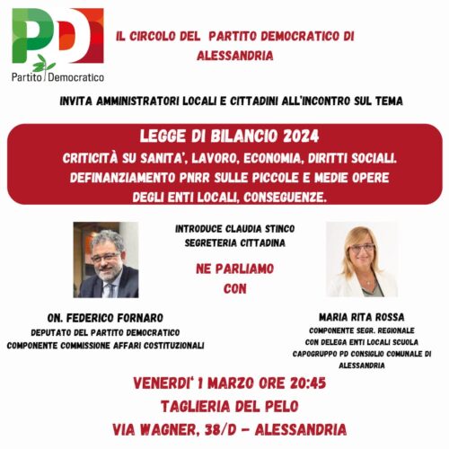 Pd: venerdì 1^ marzo ad Alessandria incontro sulla Legge di Bilancio e il Pnrr