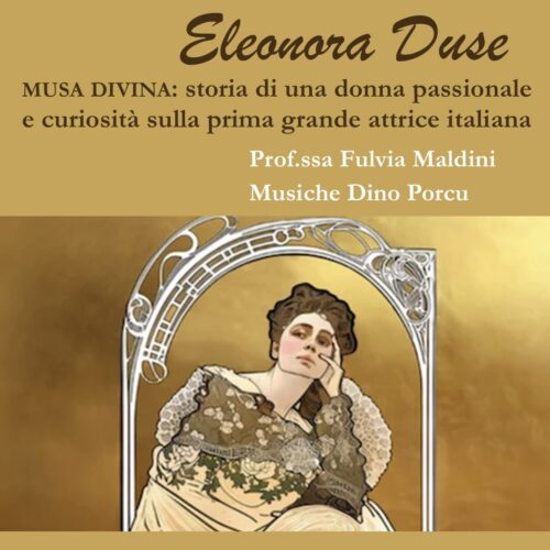 Questo pomeriggio la storia di Eleonora Duse tra racconti e musica