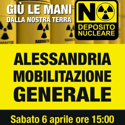 Sabato la mobilitazione contro il Deposito di scorie radioattive. Il percorso della manifestazione ad Alessandria