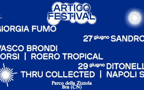 Artico Festival: la nuova edizione 26 al 29 giugno a Bra