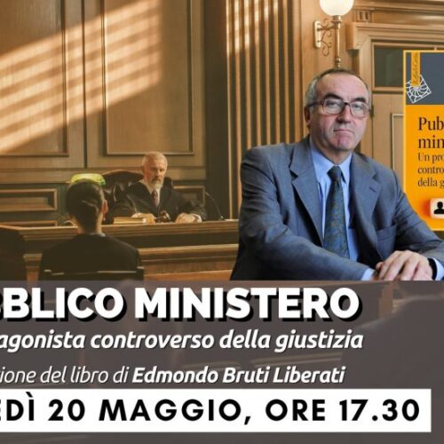 Il PM, questo sconosciuto: lunedì l’incontro con Edmondo Bruti Liberati
