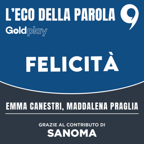 La parola Felicità: il primo episodio podcast “L’eco della parola”