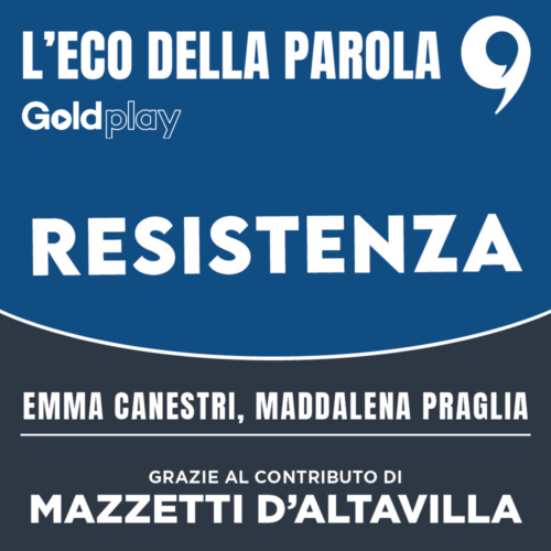 La parola Resistenza: il terzo episodio podcast “L’eco della parola”