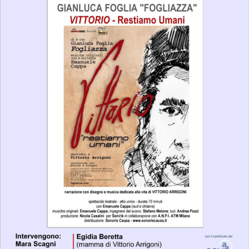 “Restiamo umani”. Alla Casa di Quartiere lo spettacolo di Fogliazza dedicato a Vittorio Arrigoni