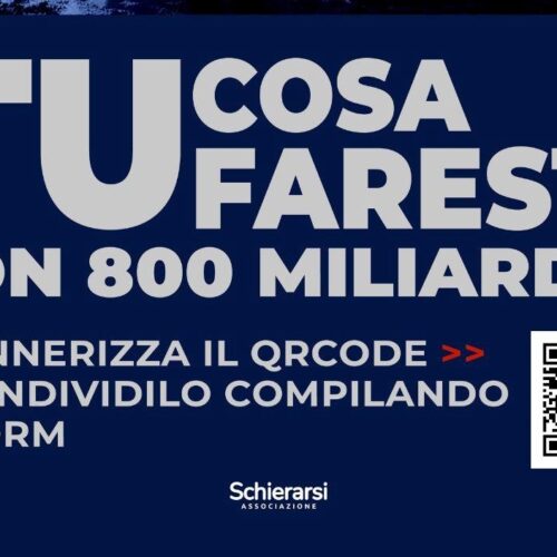 Tu cosa faresti con 800 miliardi? Anche a Valenza l’Associazione Schierarsi interpella i cittadini