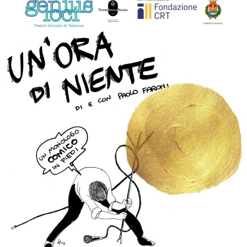 Giovedì 17 aprile Paolo Faroni al Teatro Sociale di Valenza con “Un’ora di niente”