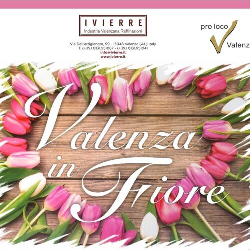 Valenza in Fiore: il 26 e 27 aprile due giorni tra colori e sapori della primavera nel cuore della città dell’oro