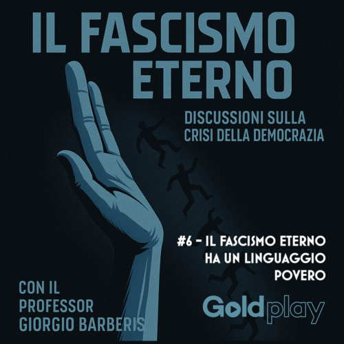 Fascismo eterno #6 – Il fascismo ha un linguaggio povero