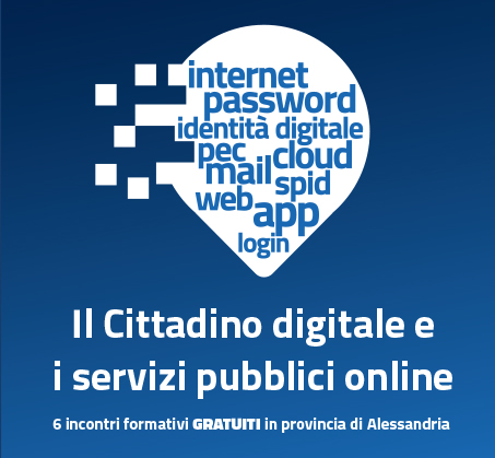 “Il Cittadino digitale e i servizi pubblici online” 6 incontri formativi gratuiti in provincia di Alessandria