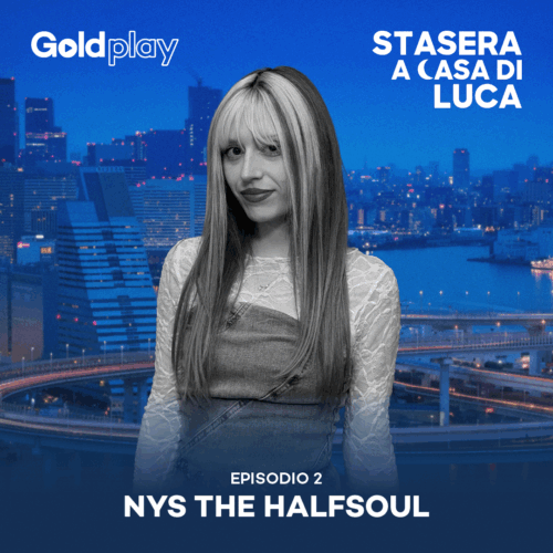 La cantante dall’anima divisa a metà: nys the halfsoul – Stasera a Casa di Luca #2