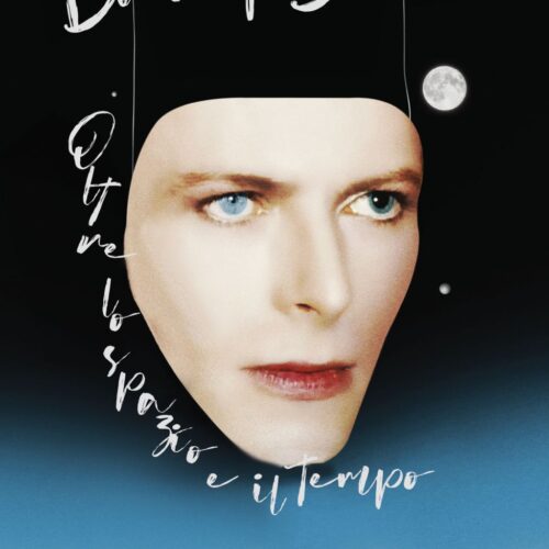 A 10 anni dalla scomparsa, esce la biografia “David Bowie. Oltre lo spazio e il tempo”