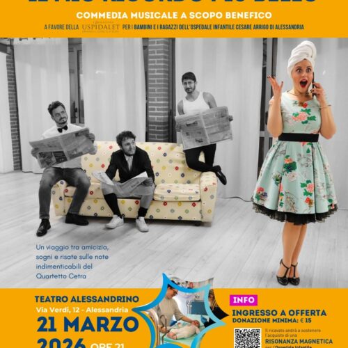 Il  mio ricordo più bello: all’Alessandrino spettacolo per la Fondazione Uspidalet