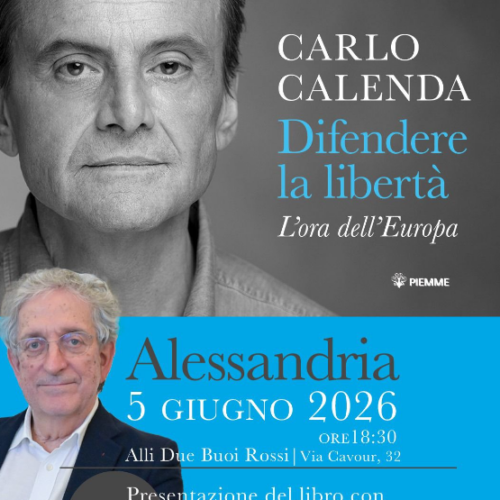Calenda oggi ad Alessandria per parlare di Europa e libertà