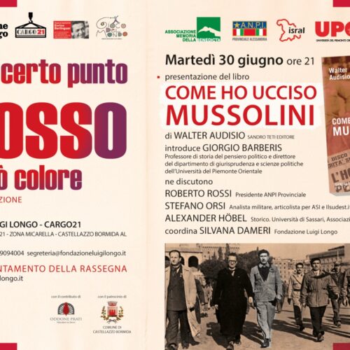 “E a un certo punto il Rosso cambiò colore”: il 30 giugno la presentazione del libro “Come ho ucciso Mussolini”